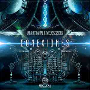 Labirinto & Ital & Twelve Sessions - Conexiones