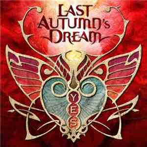Last Autumn's Dream - Yes