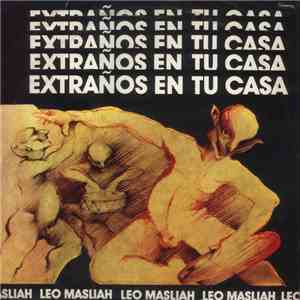 Leo Maslíah - Extraños En Tu Casa