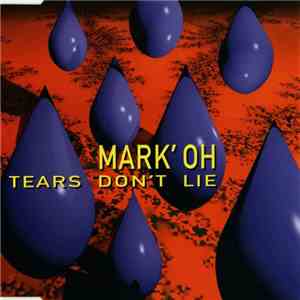 Mark' Oh - Tears Don't Lie