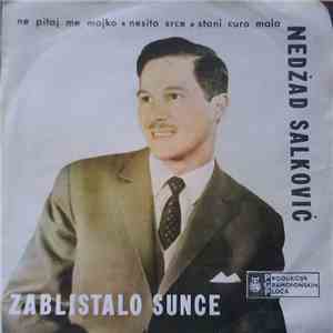 Nedžad Salković - Zablistalo Sunce