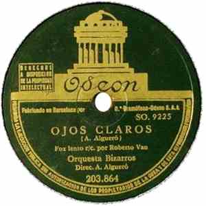 Orquesta Bizarros Direc. A. Algueró - Ojos Claros / Campana Mañanera
