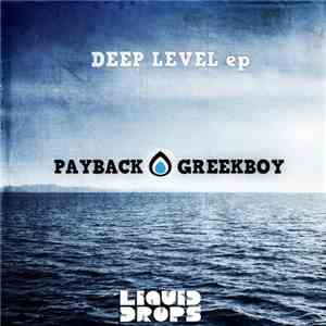 Payback , Greekboy - Deep Level EP