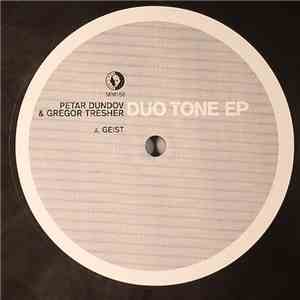 Petar Dundov & Gregor Tresher - Duo Tone EP