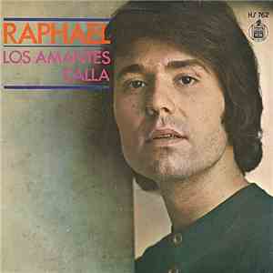 Raphael  - Los Amantes / Calla