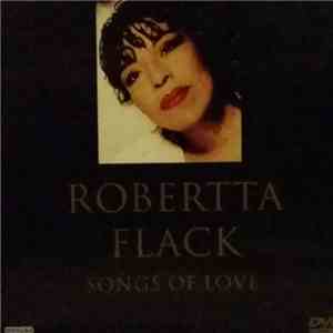 Roberta Flack - Songs Of Love