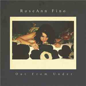 RoseAnn Fino - Out From Under