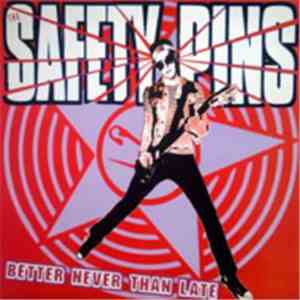 Safety Pins - Better Never Than Late