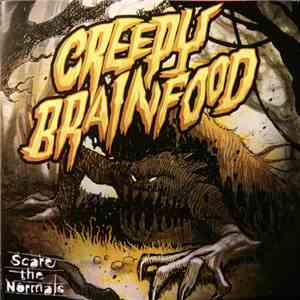 Scare The Normals - Creepy Brainfood