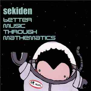 Sekiden - Better Music Through Mathematics
