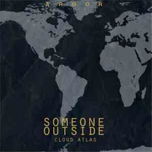 Someone Outside - Cloud Atlas