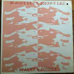 Spanky Lee, Johnny Lee  - Spanky & Johnny