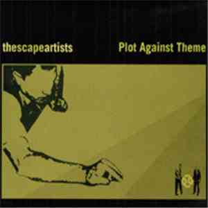 The Escape Artists - Plot Against Theme