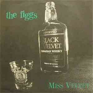 The Figgs - Miss Velvet