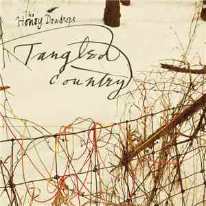 The Honey Dewdrops - Tangled Country