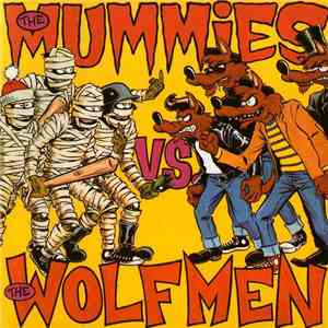The Mummies Vs. The Wolfmen - The Mummies Vs. The Wolfmen