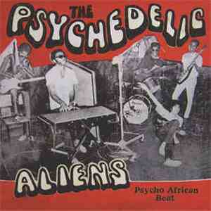 The Psychedelic Aliens - Psycho African Beat