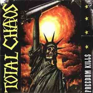 Total Chaos  - Freedom Kills