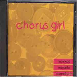 Various - Chorus Girl: Remixed, Remade, Remodeled