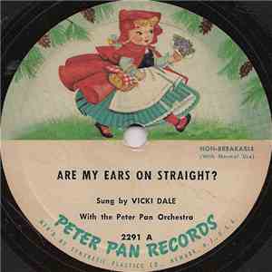 Vicki Dale / Somer Alberg - Are My Ears On Straight? / Toyland