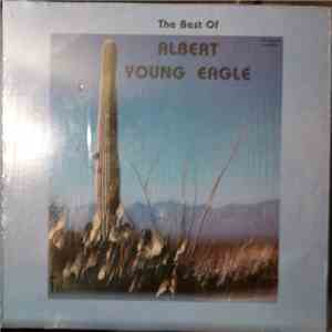 Albert Young Eagle - Best Of Albert Young Eagle