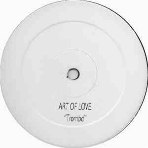 Art Of Love  - Tromba / ...E' La Tua Felicità
