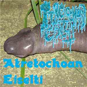 Atretochoana Eiselti - Atretochoana Eiselti