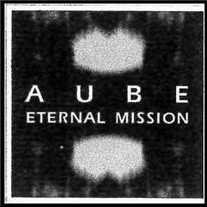 Aube - Eternal Mission