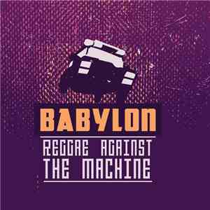Κακό Συναπάντημα - Babylon / Reggae Against The Machine