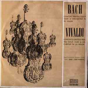 Bach / Vivaldi - Royal Philharmonic Orchestra London Soliști David și Igor  ...