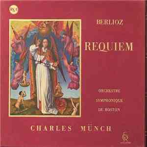 Berlioz - Orchestre Symphonique De Boston, Charles Münch - Requiem