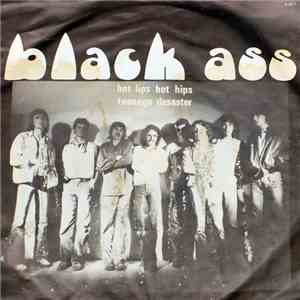 Black Ass - Hot Lips Hot Hips / Teenage Desaster