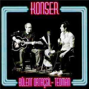 Bülent Ortaçgil - Teoman - Konser