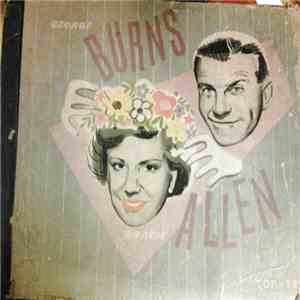 Burns And Allen - George Burns & Gracie Allen