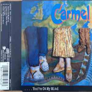 Carmel  - You're On My Mind