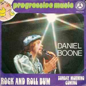 Daniel Boone - Rock And Roll Bum / Sunday Morning Coming
