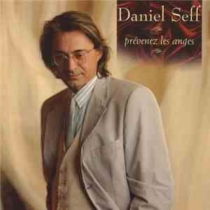 Daniel Seff - Prévenez Les Anges