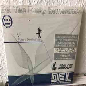 Del Tha Funkee Homosapien - Future Development