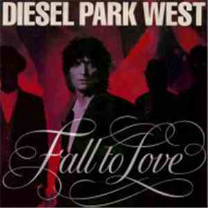 Diesel Park West - Fall To Love