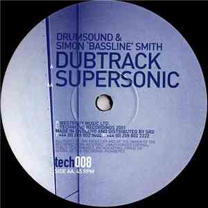 Drumsound & Simon 'Bassline' Smith - Dubtrack / Supersonic