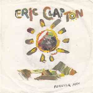 Eric Clapton - Forever Man