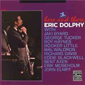 Eric Dolphy - Here And There