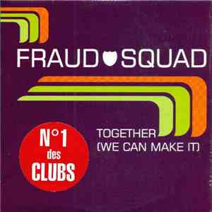 Fraud Squad - Together (We Can Make It)