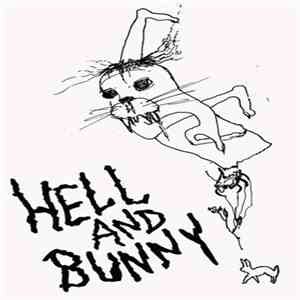 Hell And Bunny - Better Eulogies Are On Their Way