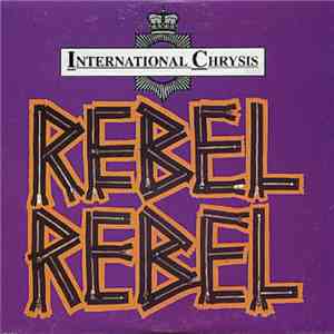 International Chrysis - Rebel Rebel