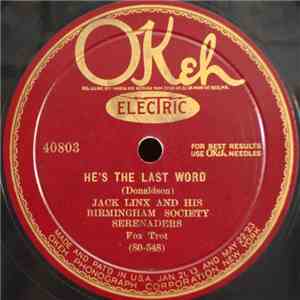 Jack Linx And His Birmingham Society Serenaders - He's The Last Word / Beal ...