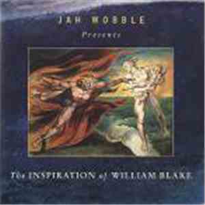 Jah Wobble - The Inspiration Of William Blake