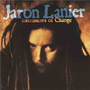 Jaron Lanier - Instruments Of Change