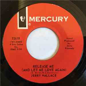 Jerry Wallace - Release Me (And Let Me Love Again)