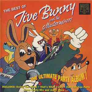 Jive Bunny And The Mastermixers - The Best Of Jive Bunny And The Mastermixe ...